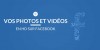 Vos photos et vidéos en HD sur Facebook