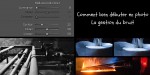 Bien débuter en photo : la gestion du bruit