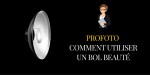 Comment utiliser un bol beauté